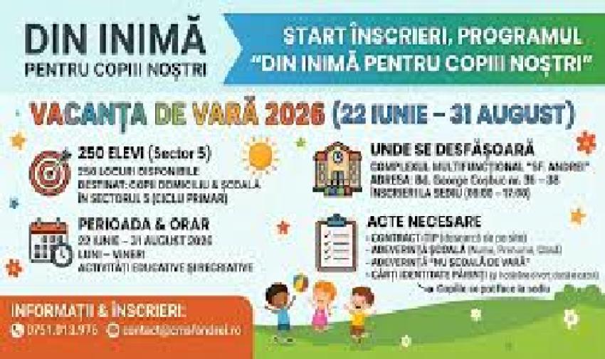 START ÎNSCRIERI: Programul „DIN INIMĂ PENTRU COPIII NOȘTRI” – Vacanța de Vară 2026!