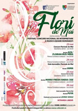 A XXXIV-a ediție a Festivalului de muzică ușoară românească &quot;Flori de Mai&quot;, din Călărași