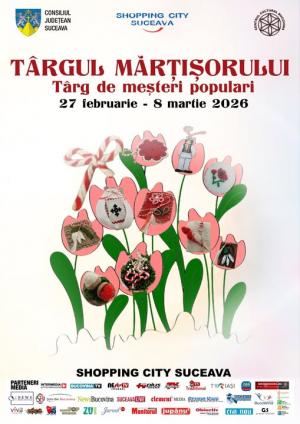 T&acirc;rgul Mărțișorului, o nouă ediție organizată de Consiliul Județean Suceava, prin Centrul Cultural Bucovina